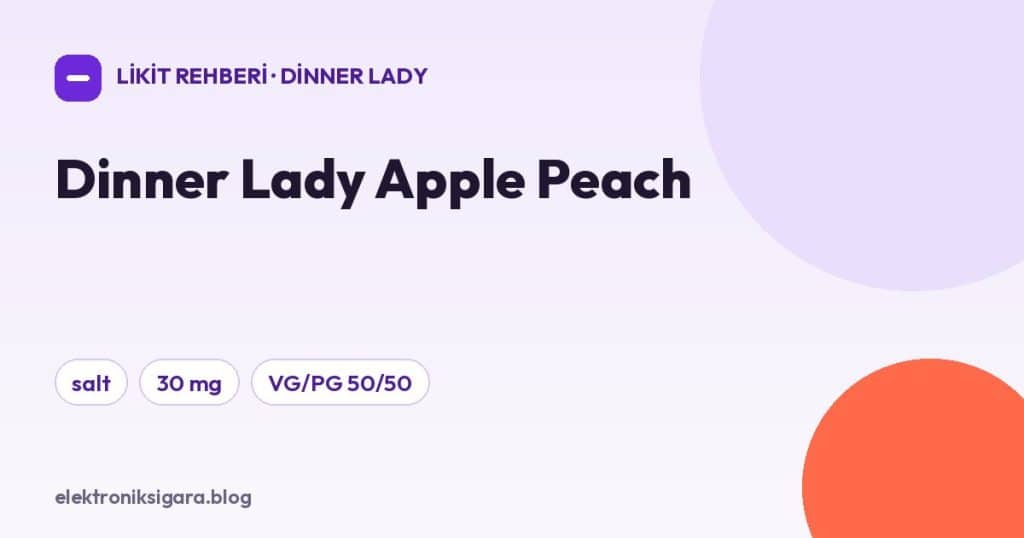 Dinner Lady Apple Peach