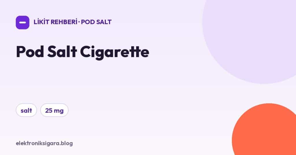 Pod Salt Cigarette