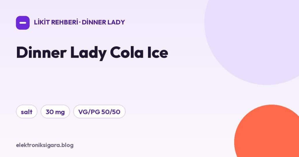 Dinner Lady Cola Ice