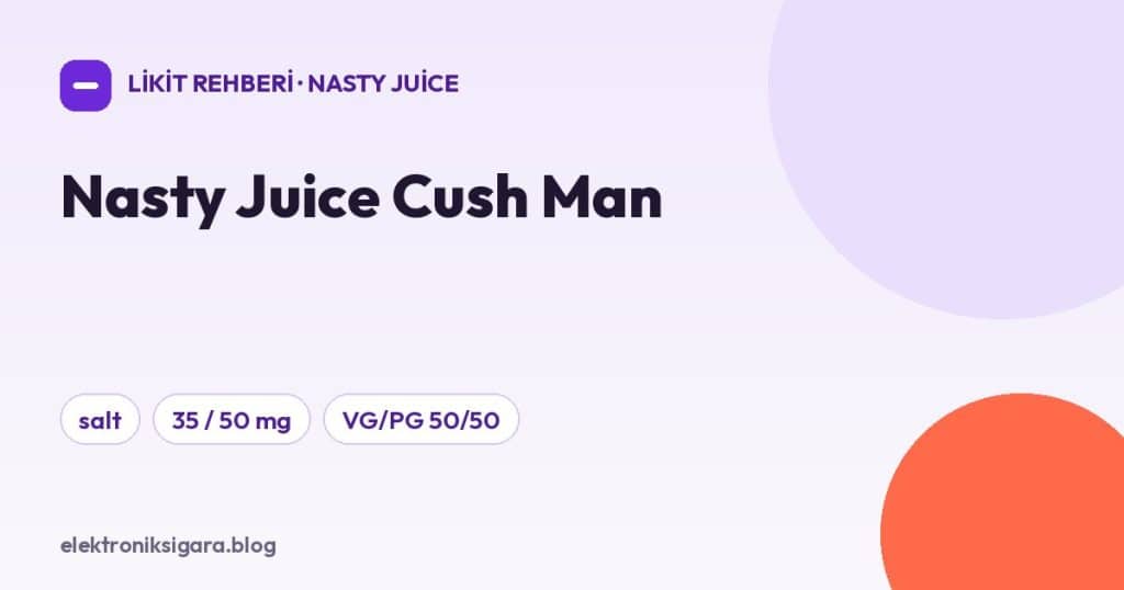 Nasty Juice Cush Man