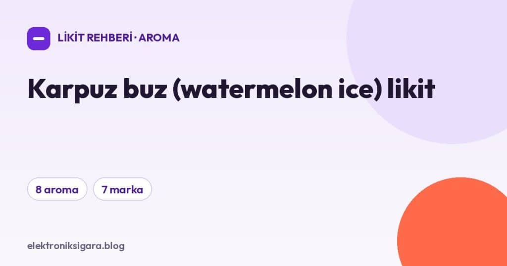 Karpuz buz (watermelon ice) likit