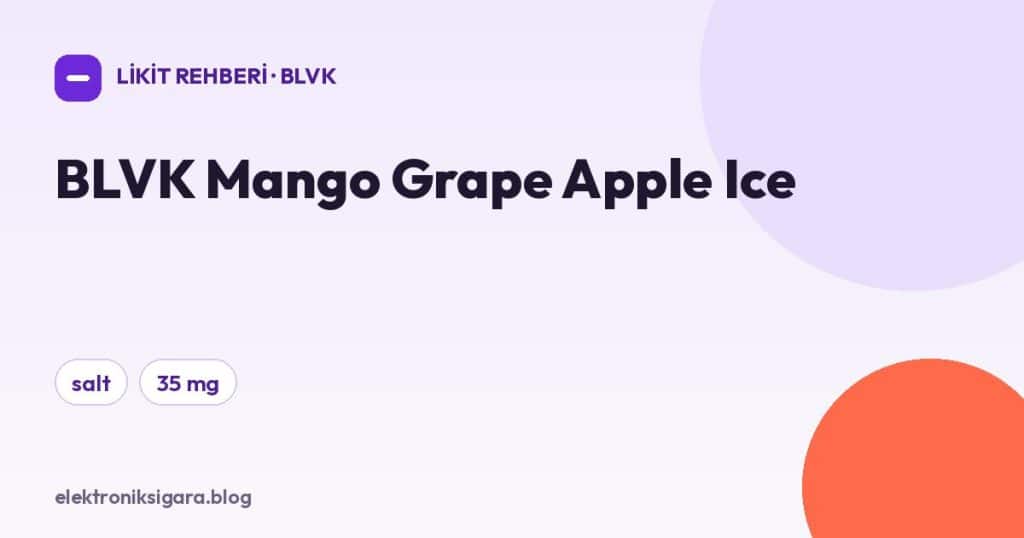 BLVK Mango Grape Apple Ice