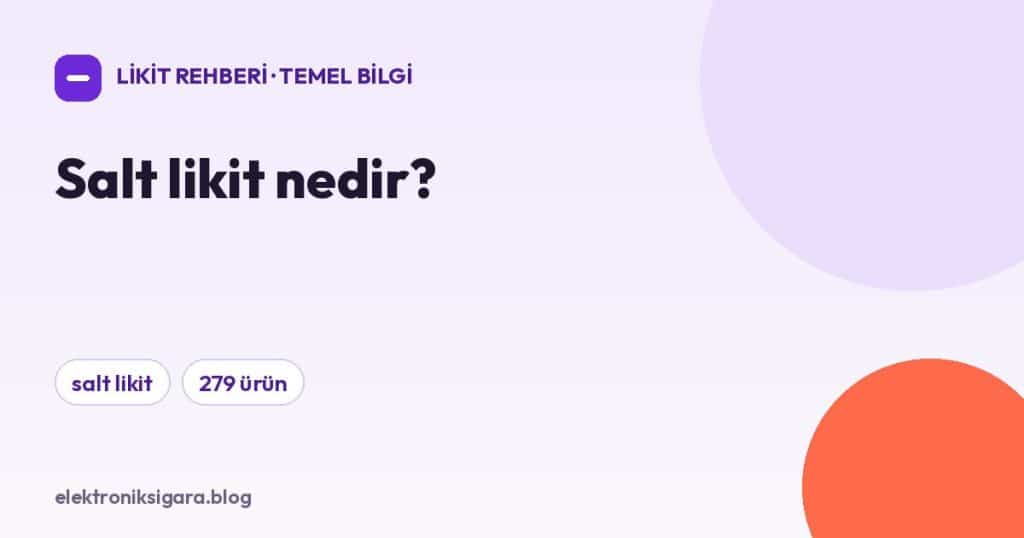 Salt likit nedir?