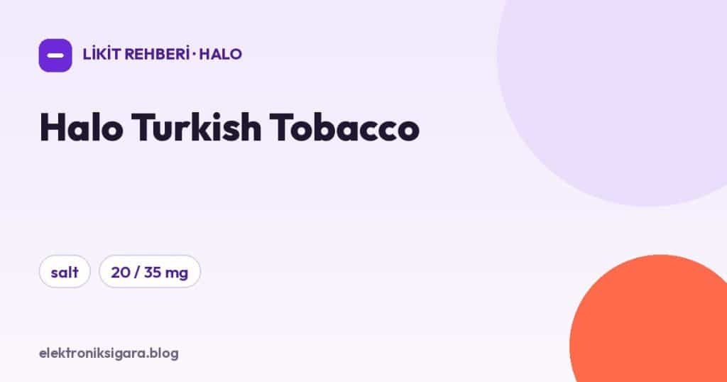 Halo Turkish Tobacco