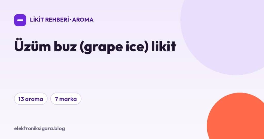 Üzüm buz (grape ice) likit
